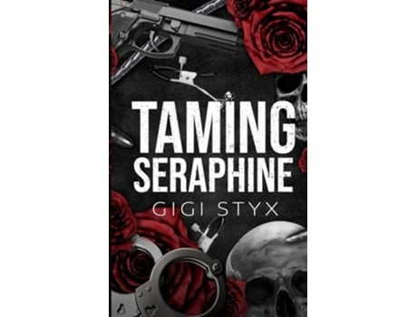 Livro Taming Seraphine de Gigi Styx (Inglês)