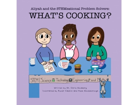 Livro Aliyah And The Stemsational Problem Solvers Whats Cooking? Whats Cooking? De Chris Goldberg (inglês)