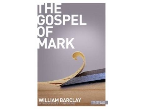 Livro The Gospel of Mark (Daily study bible) William Barclay (Inglês)