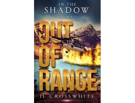 Livro Out of Range In the Shadow Book 2 de JL Crosswhite (Inglês)