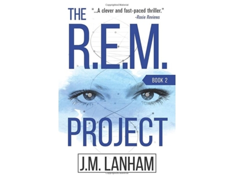 Livro The R.E.M. Project de J M Lanham (Inglês)