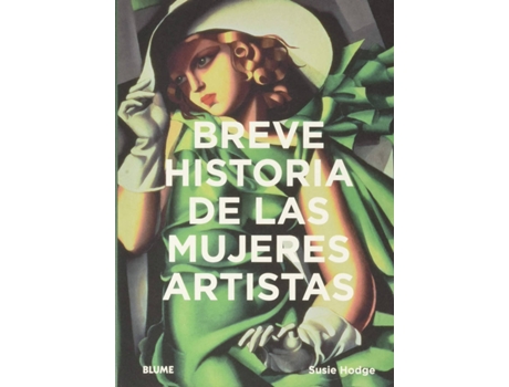 Livro Breve Historia De Las Mujeres Artistas de Susie Hodge (Espanhol)