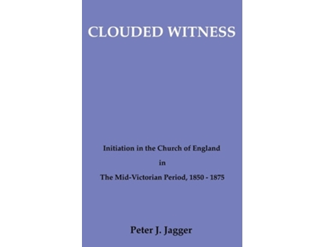 Livro Clouded Witness De Peter J Jagger (inglês)