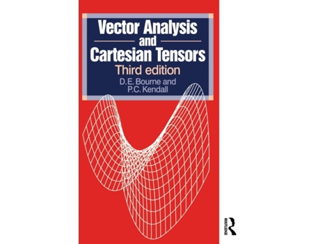Livro Vector Analysis and Cartesian Tensors, Third edition P C Kendall, D.E. Bourne (Inglês)