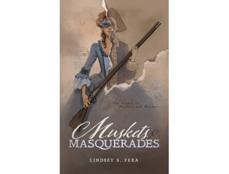 Livro Muskets and Masquerades de Lindsey S Fera (Inglês)