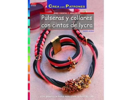Livro Pulseras Y Collares Con Cintas De Lycra de Vários Autores