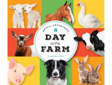 Livro Animal Adventures Day at the Farm de Alexandra Claire (Inglês - Capa Dura)