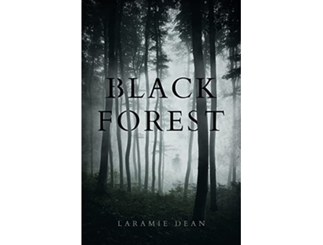 Livro Black Forest de Laramie Dean (Inglês)