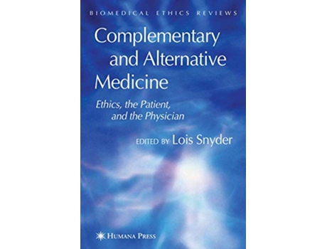 Livro Complementary and Alternative Medicine de Lois Snyder (Inglês)
