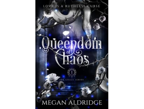 Livro Queendom Of Chaos De Megan Aldridge (inglês)