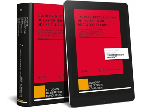 Livro Las Reestructuraciones De Las Sociedades De Capital En Crisis (Papel + E-Book) de Nuria Bermejo Gutiérrez (Espanhol)