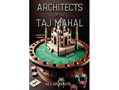 Livro Architects of the Taj Mahal de Allan Havis (Inglês)