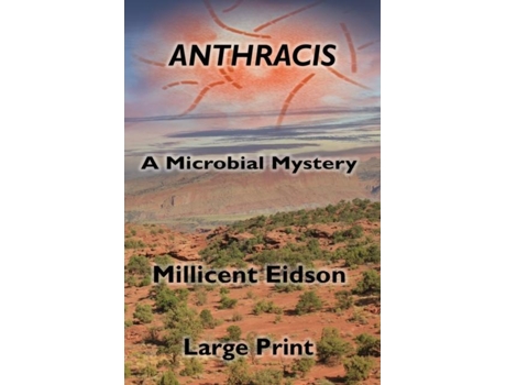 Livro Anthracis A Microbial Mystery De Millicent Eidson (inglês)