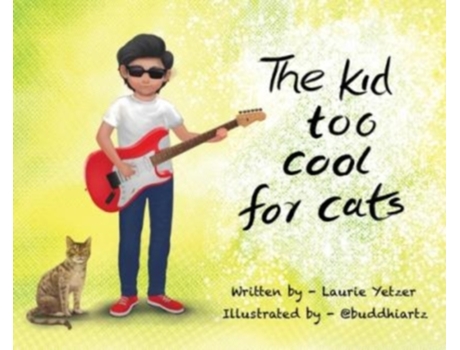 Livro The Kid Too Cool for Cats Laurie Yetzer (Inglês)