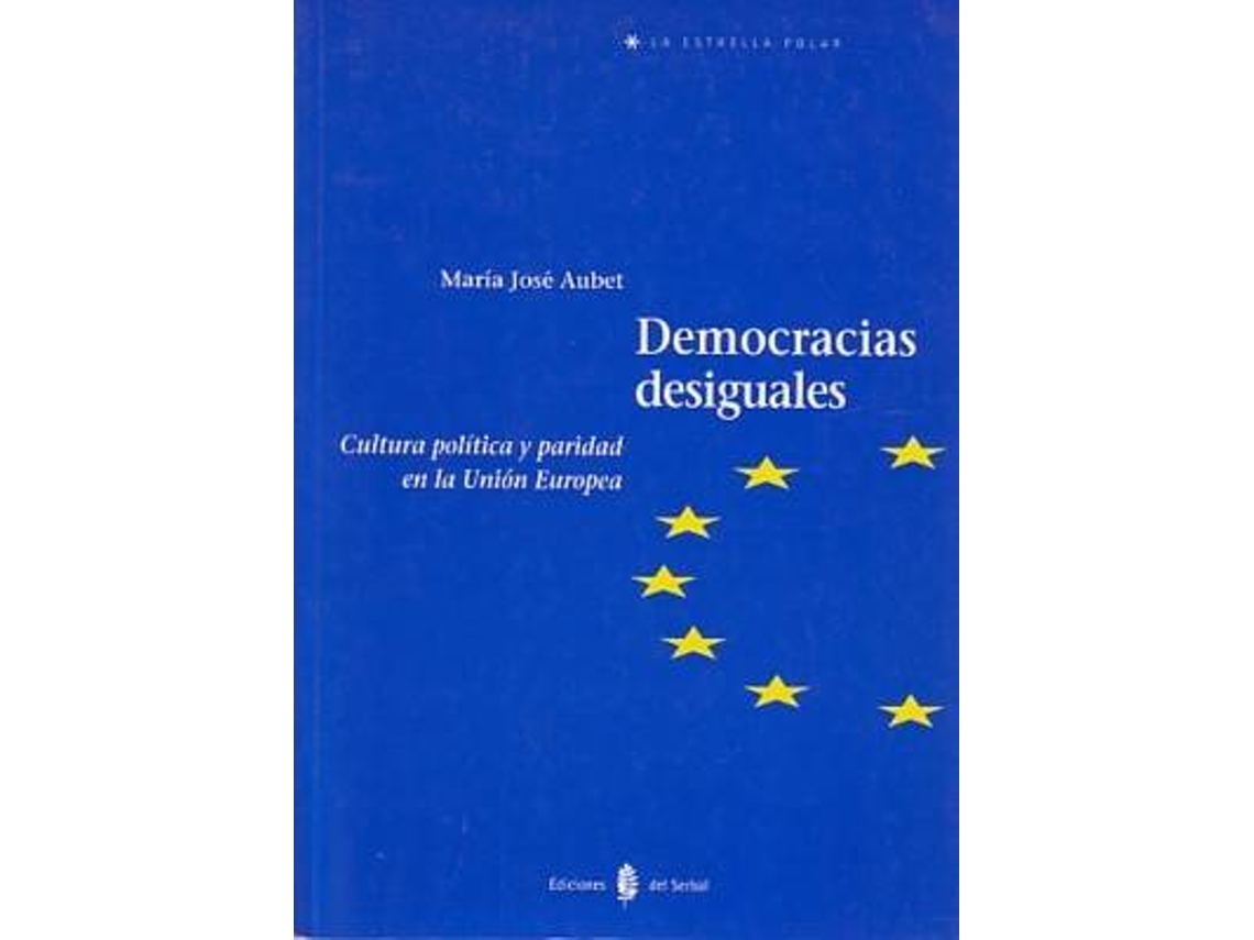 Livro Democracias Desiguales. Cultura Politica Y Paridad En de Mª Jose Aubet (Espanhol)