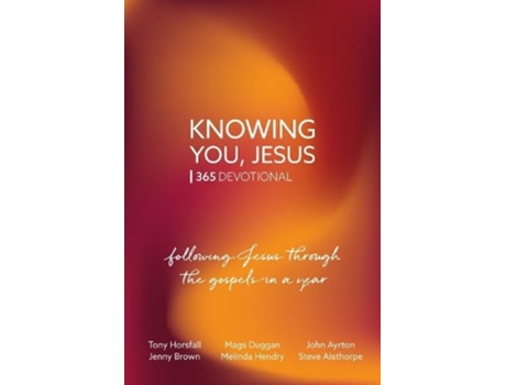 Livro Knowing You, Jesus 365 Devotional de Steve Aisthorpe (Inglês)