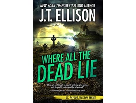 Livro Where All the Dead Lie Taylor Jackson de J T Ellison (Inglês - Capa Dura)