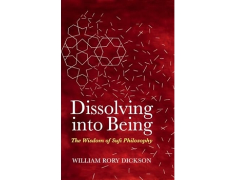 Livro Dissolving into Being de Wiiliam Rory Dickson (Inglês - Capa Dura)