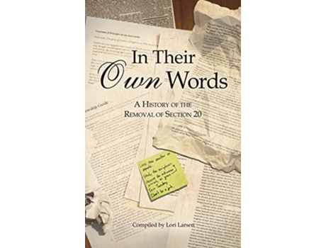Livro In Their Own Words A History of the Removal of Section 20 de Larsen e Lori (Inglês - Capa Dura)