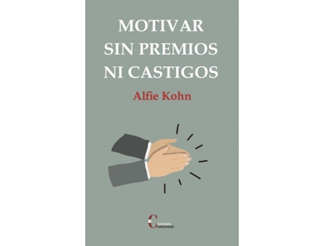Livro Motivar Sin Premios Ni Castigos de Alfie Kohn (Espanhol)