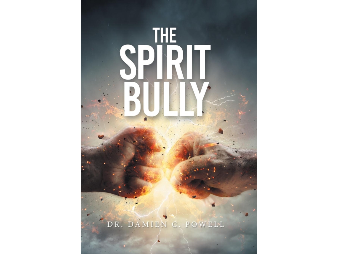 Livro The Spirit Bully De Dr Damien C Powell (inglês)