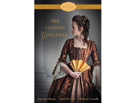 Livro Her Country Gentleman de Sian Ann Bessey, Sarah M Eden et al. (Inglês)