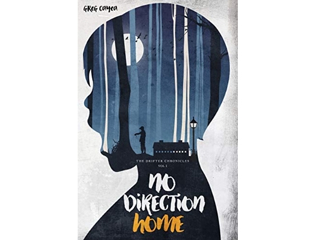 Livro No Direction Home The Drifter Chronicles de Greg Cayea (Inglês)