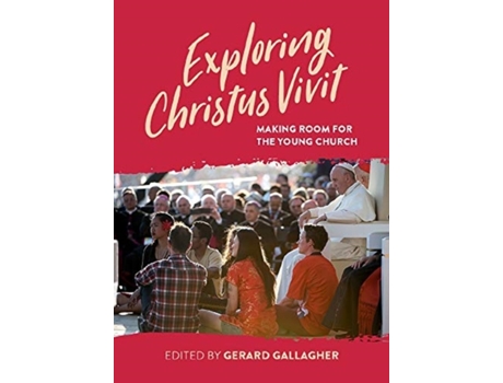 Livro exploring christus vivit de edited by gerard gallagher (inglês)