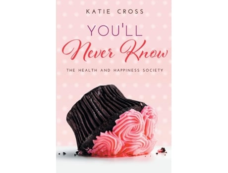 Livro Youll Never Know De Katie Cross (inglês)
