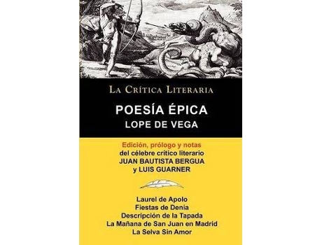 Livro Lope de Vega : Poesia Epica, Coleccion La Critica Literaria Por El Celebre Critico Literario Juan Bautista Bergua, Ediciones Ibericas de Lope De Vega (Espanhol)