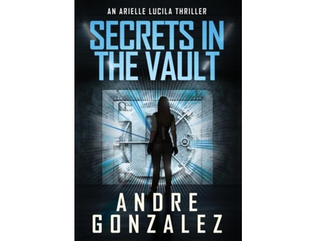 Livro Secrets In The Vault De Andre Gonzalez (inglês)