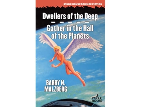 Livro Dwellers of the Deep / Gather in the Hall of the Planets de Barry N Malzberg (Inglês)