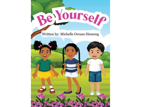 Livro Be Yourself De Michelle Owusu-hemeng (inglês)