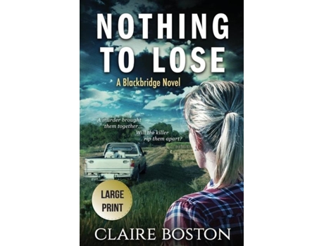 Livro Nothing To Lose De Claire Boston (inglês)
