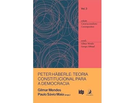 Livro Peter Häberle, Uma Teoria Constitucional Para A Democracia De Diversos (português Do Brasil)