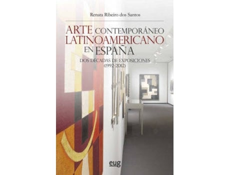 Livro Arte Contemporáneo Latinoamericano En España de Renata Ribeiro Dos Santos