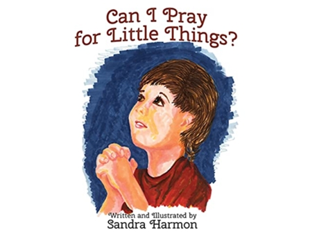 Livro Can I Pray for Little Things de Sandra Harmon (Inglês)