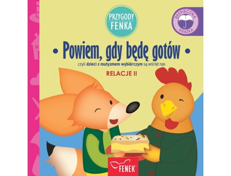 Livro Powiem, gdy bede gotów czyli dzieci z mutyzmem wybiórczym sa wsród nas de Dominika Galka (Inglês)