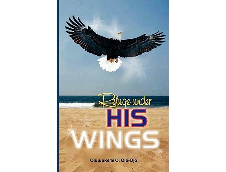 Livro Refuge Under His Wings de Oluwakemi O OlaOjo (Inglês)