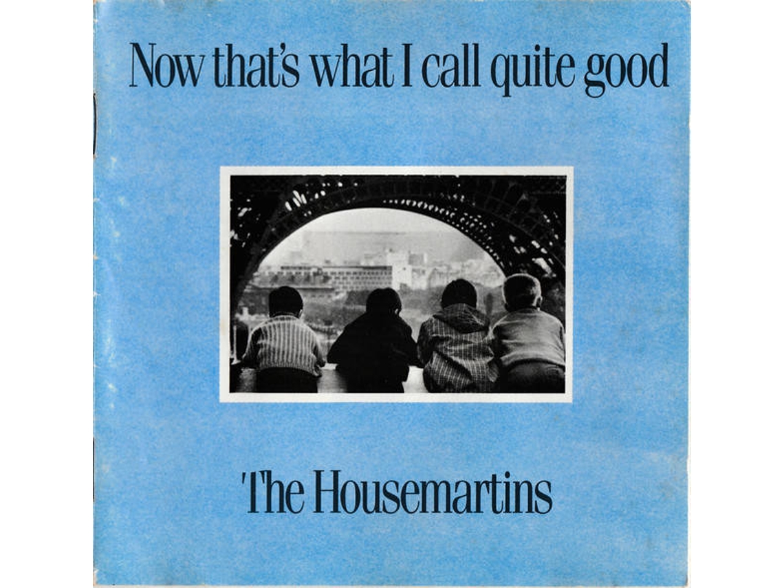 CD The Housemartins - Now That's What I Call Quite Good