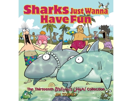Livro Sharks Just Wanna Have Fun: The Thirteenth Sherman's Lagoon Collection (Sherman's Lagoon Collections) Jim Toomey (Inglês)