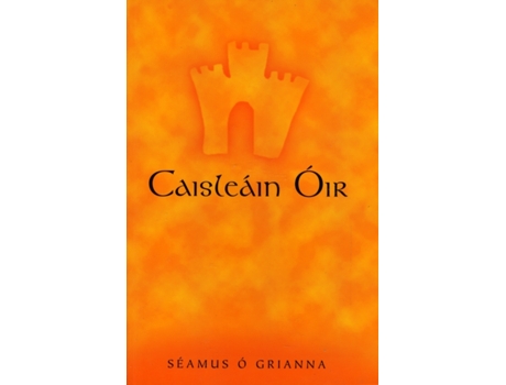 Livro caisleain oir de seamus o grianna (irlandês)