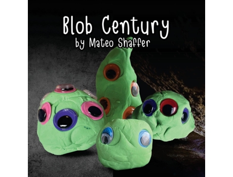 Livro Blob Century de Mateo Shaffer (Inglês)