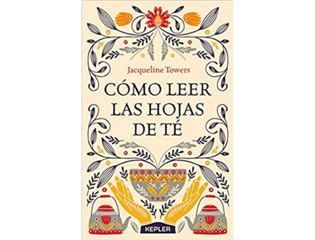 Livro Cómo Leer Las Hojas De Té de Jacqueline Towers (Espanhol)