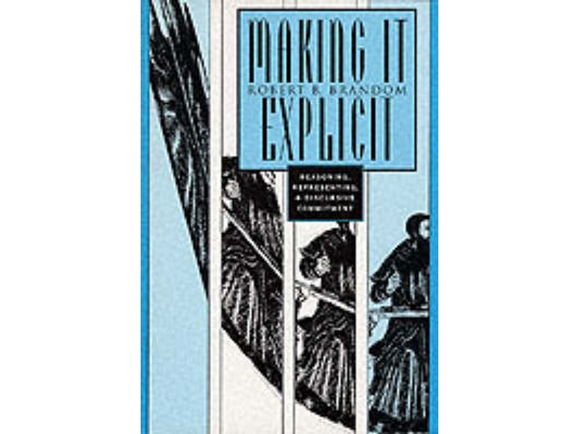 Livro Making It Explicit de Robert B Brandom (Inglês)