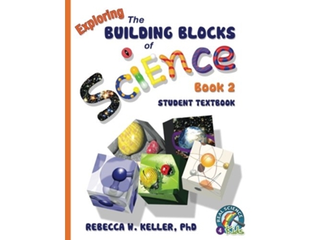 Livro Exploring the Building Blocks of Science Book 2 Student Textbook softcover de PhD Rebecca W Keller (Inglês)