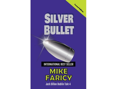 Livro Silver Bullet Jack Dillon Dublin Tale 4 Second Edition de Mike Faricy (Inglês)