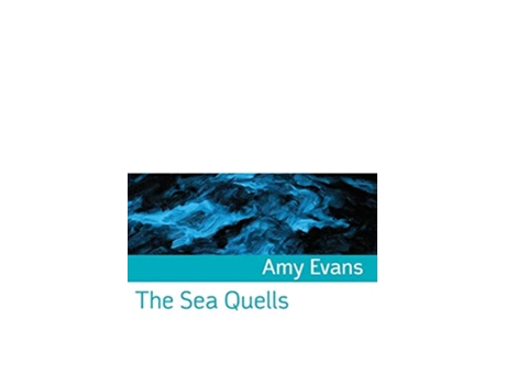 Livro The Sea Quells Shearsman Chapbook de Amy Evans (Inglês)