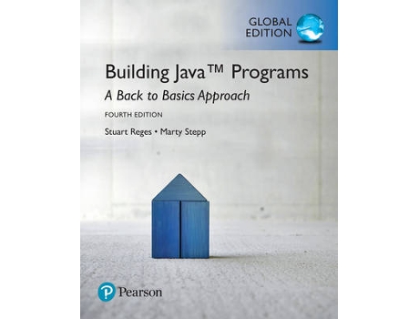 Livro building java programs: a back to basics approach, global edition de stuart reges,marty stepp (inglês)
