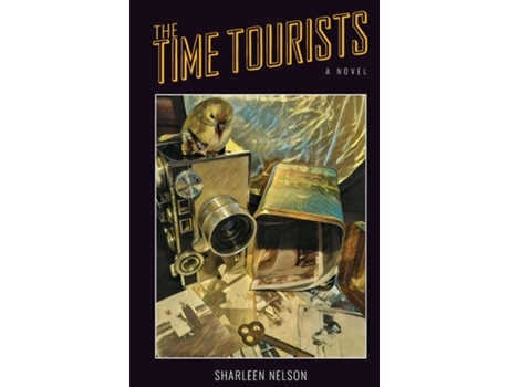 Livro The Time Tourists De Sharleen Nelson (inglês)